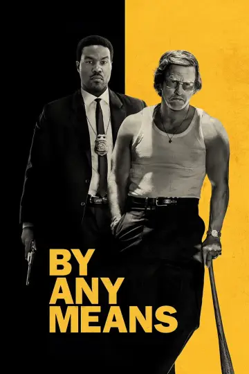 Poster to the movie "By Any Means" #1615275