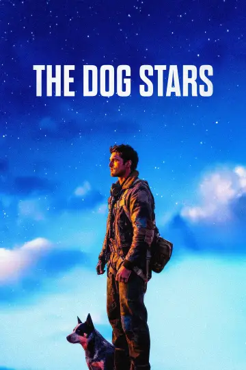 Poster to the movie "The Dog Stars" #1920326