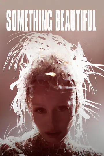 Poster to the movie "Miley Cyrus: Something Beautiful" #713937