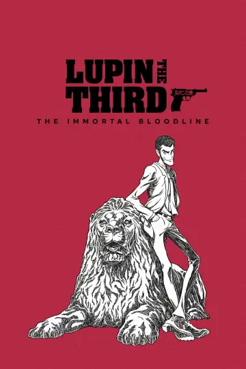 Poster to the movie "LUPIN THE IIIRD: The Movie - The Immortal Bloodline" #763049