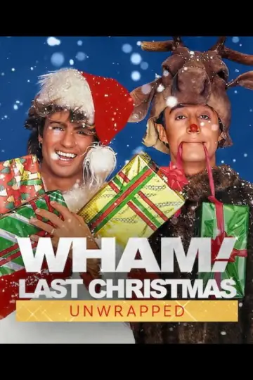 Poster to the movie "Wham!: Last Christmas Unwrapped" #1582038