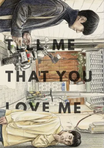 Poster to the movie "Tell Me That You Love Me" #1649173