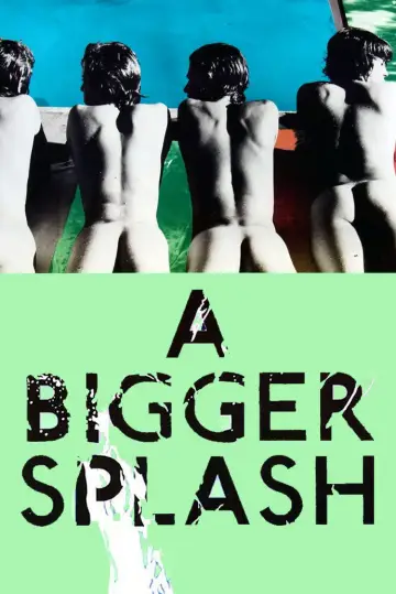 Poster to the movie "A Bigger Splash" #1822438