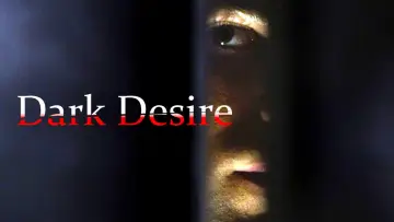 Backdrop to the movie "Dark Desire" #890900