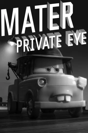Poster to the movie "Mater Private Eye" #1842567