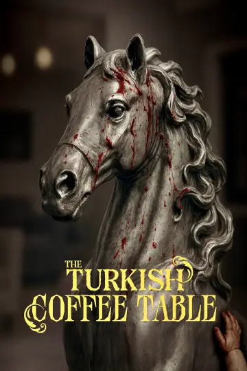Poster to the movie "The Turkish Coffee Table" #975521