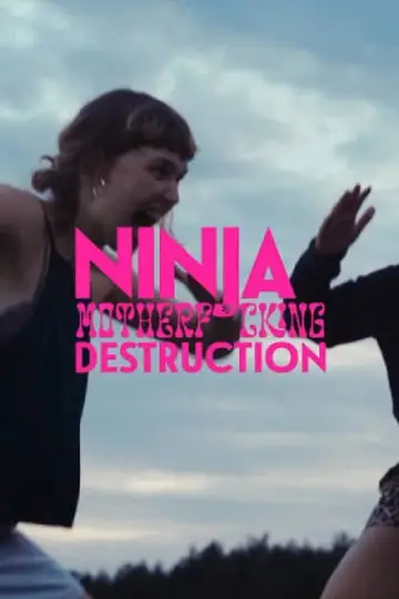 Poster to the movie "Ninja Motherf*cking Destruction" #1639284