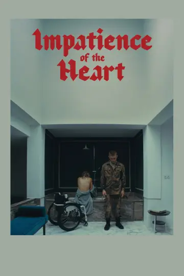 Poster to the movie "Impatience of the Heart" #1211598
