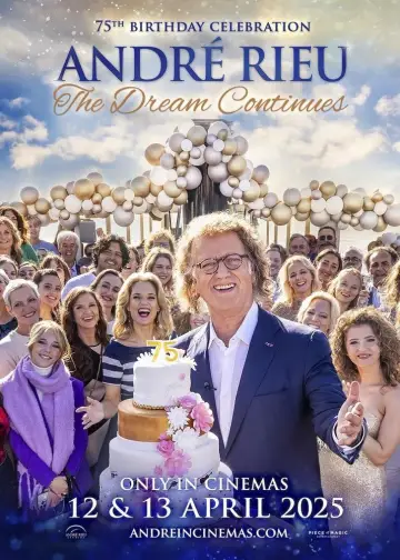 André Rieu's 75th Birthday Celebration - The Dream Continues Poster
