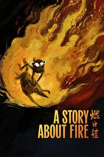 Poster to the movie "A Story About Fire" #1205141