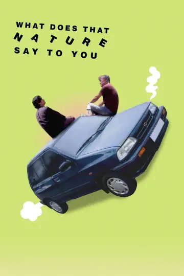 Poster to the movie "What Does That Nature Say to You" #765803