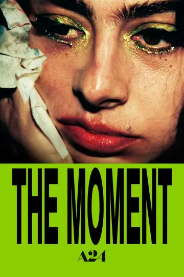Poster to the movie "The Moment" #1862349