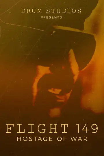 Poster to the movie "Flight 149: Hostage of War" #1175426