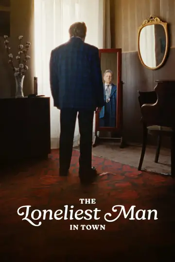 Poster to the movie "The Loneliest Man in Town" #1524143