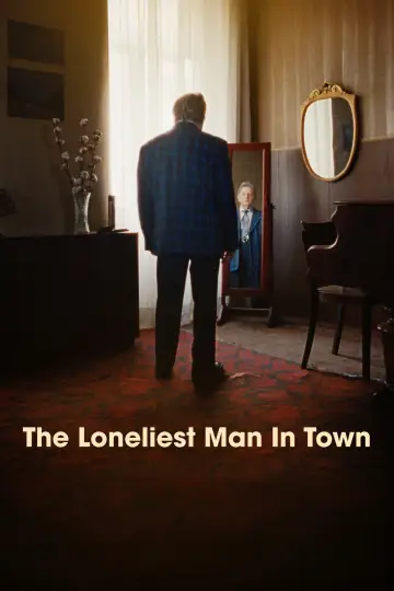 Poster to the movie "The Loneliest Man in Town" #1653484
