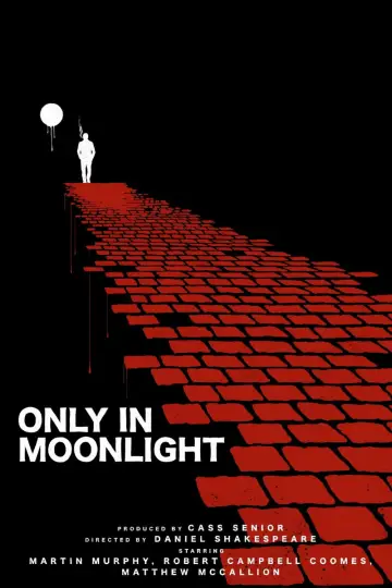 Only in Moonlight Poster