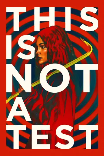 Poster to the movie "This Is Not a Test" #913598
