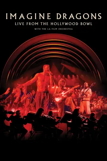 Poster to the movie "Imagine Dragons: Live from the Hollywood Bowl (with the LA Film Orchestra)" #1908367