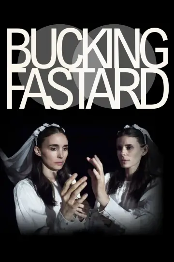 Poster to the movie "Bucking Fastard" #1194821