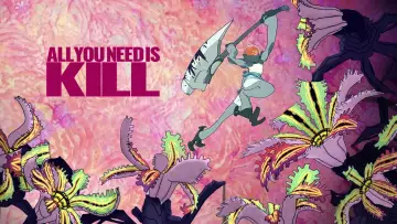 ALL YOU NEED IS KILL