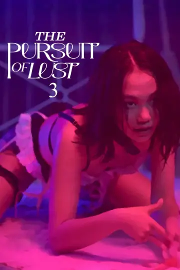 Poster to the movie "The Pursuit of Lust 3" #922698