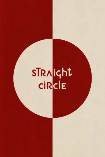 Poster to the movie "Straight Circle" #1212576