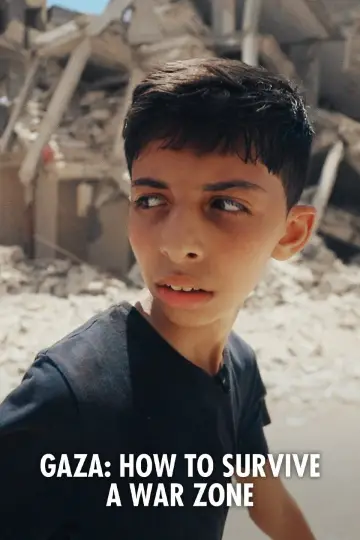 Poster to the movie "Gaza: How to Survive a Warzone" #1812223