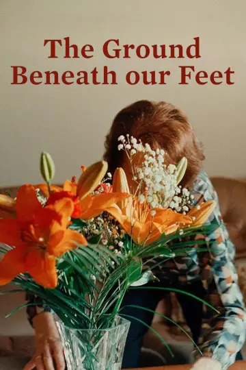 Poster to the movie "The Ground Beneath Our Feet" #1664363