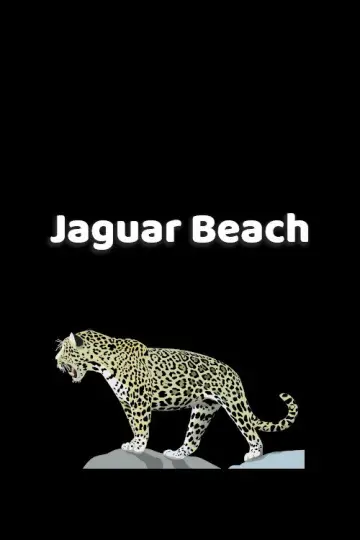 Poster to the movie "Jaguar Beach‎" #981889