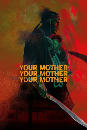 Poster to the movie "Your Mother Your Mother Your Mother" #1764162