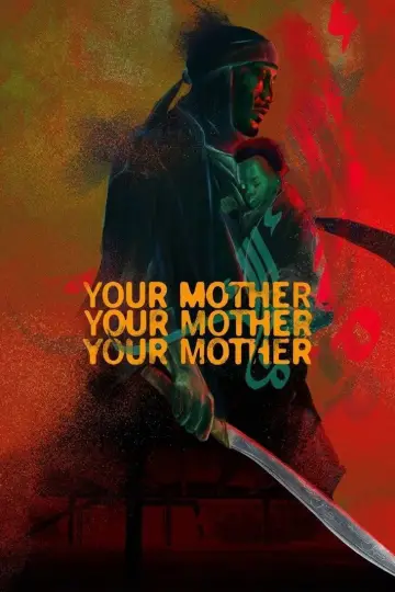 Poster to the movie "Your Mother Your Mother Your Mother" #1836821