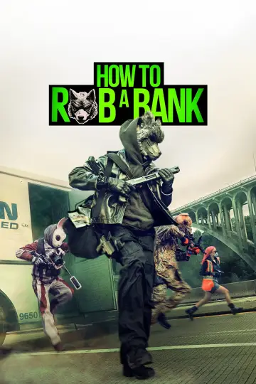Poster to the movie "How to Rob a Bank" #1532185