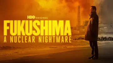 Backdrop to the movie "Fukushima: A Nuclear Nightmare" #779121