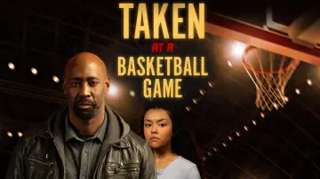 Backdrop to the movie "Taken at a Basketball Game" #1792003