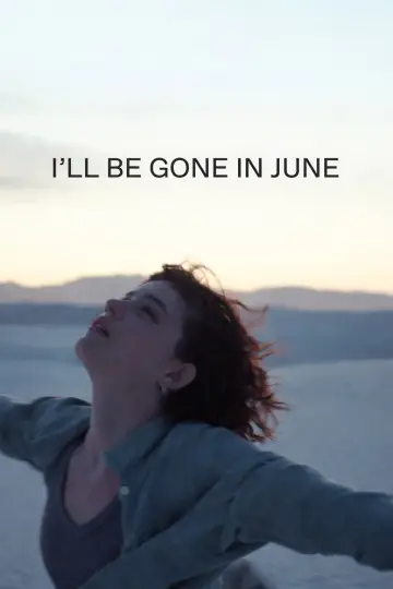 I'll Be Gone in June Poster