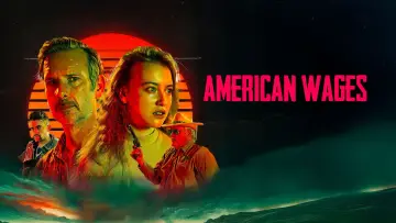Backdrop to the movie "American Wages" #1582603
