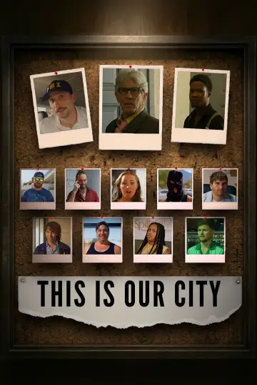 Poster to the movie "This Is Our City" #1575051