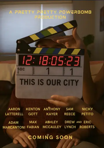 Poster to the movie "This Is Our City" #1575052