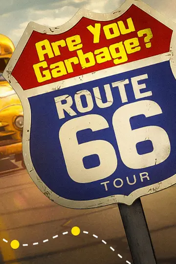 Are You Garbage: Route 66 Tour Poster