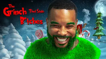 Backdrop to the movie "The Grinch That Stole B*tches" #919993