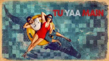 Tu Yaa Main Poster