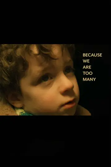 Poster to the movie "Because We Are Too Many" #879750