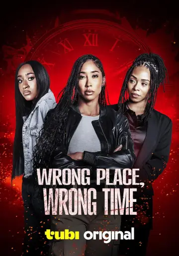 Poster to the movie "Wrong Place, Wrong Time" #1183884
