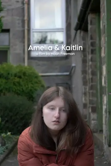 Poster to the movie "Amelia & Kaitlin" #1357226