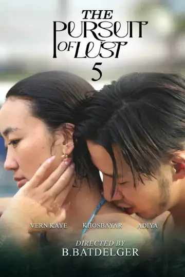 Poster to the movie "The Pursuit of Lust 5" #807361