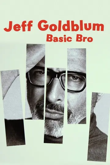 Jeff Goldblum: Basic Bro Poster