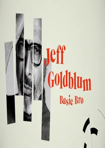 Poster to the movie "Jeff Goldblum: Basic Bro" #1791950