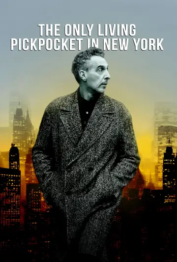 Poster to the movie "The Only Living Pickpocket in New York" #1617314