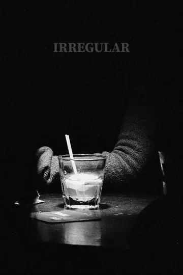 Poster to the movie "irregular" #1154210