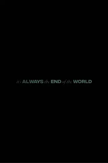 It's Always the End of the World Poster